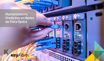 Mantenimiento Predictivo Redes Fibra óptica